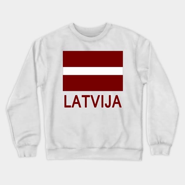 The Pride of Latvia - Latvian Flag and Language Crewneck Sweatshirt by Naves